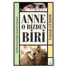Anne O Bizden Biri - Yaşar Gürsoy