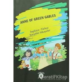 Anne Of Green Gables İngilizce Türkçe Karşılıklı Hikayeler - Metin Gökçe