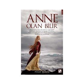 Anne Olan Bilir - Pınar Yılmaz - Az Kitap