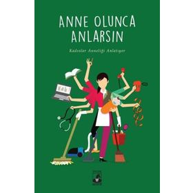 Anne Olunca Anlarsın - Tuğçe Yılmaz Büşra Hacısalihoğlu