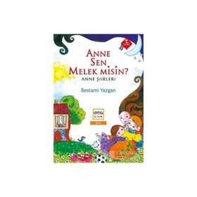 Anne Sen Melek Misin? - Bestami Yazgan