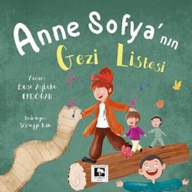 Anne Sofya'nın Gezi Listesi Buse Aybuke Erdoğan