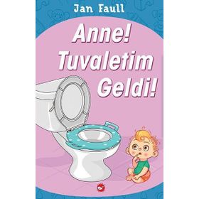 Anne Tuvaletim Geldi! - Jan Faull