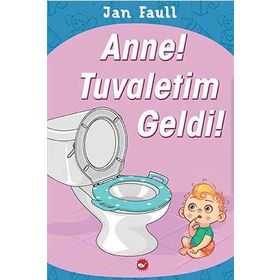 Anne Tuvaletim Geldi! - Jan Faull