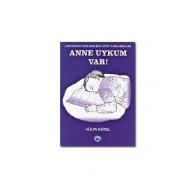 Anne Uykum Var! - Hülya Gürel