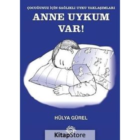 Anne Uykum Var! - Hülya Gürel