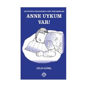 Anne Uykum Var! - Hülya Gürel