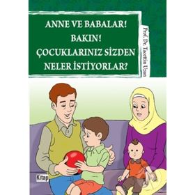 ANNE VE BABALAR! BAKIN! ÇOCUKLARINIZ SIZDEN NELER İSTIYORLAR? - TACETTIN UZUN