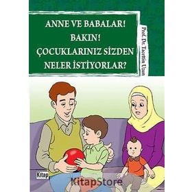 ANNE VE BABALAR! BAKIN! ÇOCUKLARINIZ SIZDEN NELER İSTIYORLAR? - TACETTIN UZUN
