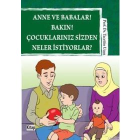 ANNE VE BABALAR! BAKIN! ÇOCUKLARINIZ SIZDEN NELER İSTIYORLAR? - TACETTIN UZUN
