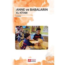 Anne ve Babaların El Kitabı - Ali Uzun