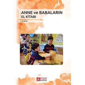 Anne ve Babaların El Kitabı - Ali Uzun