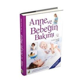 ANNE VE BEBEĞİN BAKIMI - AYNUR KÜRELİ;HATICE YALÇINKAYA