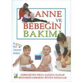Anne ve Bebeğin Bakımı - Ömer Turgutalp Kadıoğlu