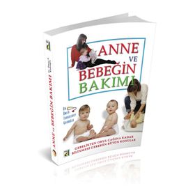 ANNE VE BEBEĞİN BAKIMI