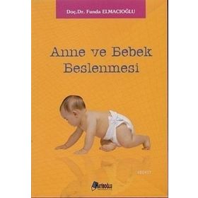Anne ve Bebek Beslenmesi - Funda Elmacıoğlu