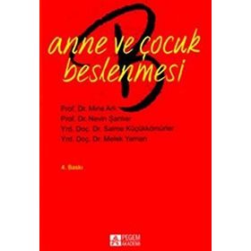 ANNE VE ÇOCUK BESLENMESI - NILGÜN KARAAĞAOĞLU;GÜLHAN EROĞLU SAMUR
