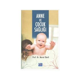 ANNE VE ÇOCUK SAĞLIĞI - MURAT ELEVLI