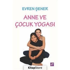 Anne ve Çocuk Yogası - Evren Şener