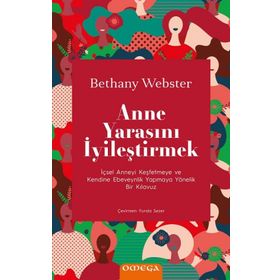 Anne Yarasını İyileştirmek - Bethany Webstrer