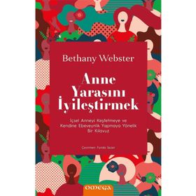 Anne Yarasını İyileştirmek - Bethany Webstrer