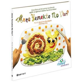 ANNE YEMEKTE NE VAR? - BENAL AVCI BÜYÜKGEBIZ;DILEK BAŞ ALTAY