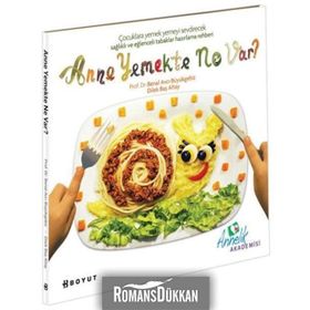 ANNE YEMEKTE NE VAR? - BENAL AVCI BÜYÜKGEBIZ;DILEK BAŞ ALTAY