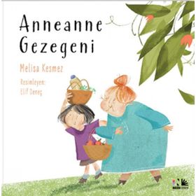 Anneanne Gezegeni - Melisa Kesmez