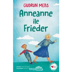 Anneanne ile Frieder'in Yeni Maceraları - Gudrun Mebs