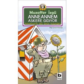 ANNEANNEM ASKERE GIDIYOR - MUZAFFER İZGU