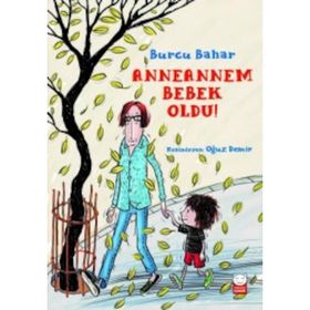 Anneannem Bebek Oldu! - Burcu Bahar