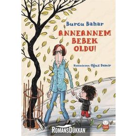 Anneannem Bebek Oldu! - Burcu Bahar