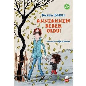 Anneannem Bebek Oldu! - Burcu Bahar