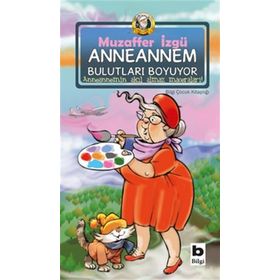 Anneannem Bulutları Boyuyor - Muzaffer İzgu