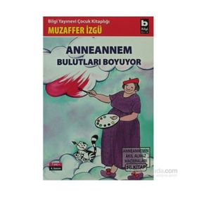 Anneannem Bulutları Boyuyor - Muzaffer İzgu