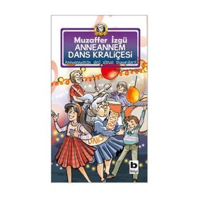 ANNEANNEM DANS KRALİÇESİ - MUZAFFER İZGU