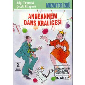 ANNEANNEM DANS KRALİÇESİ - MUZAFFER İZGU