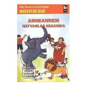ANNEANNEM HAYVANLAR ARASINDA - MUZAFFER İZGU
