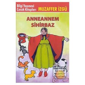 ANNEANNEM SIHIRBAZ - MUZAFFER İZGU