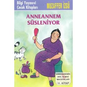 ANNEANNEM SÜSLENİYOR - MUZAFFER İZGU
