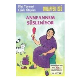 ANNEANNEM SÜSLENİYOR - MUZAFFER İZGU