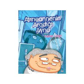 Anneannemin Aradığı Ayna - Gülsüm Cengiz