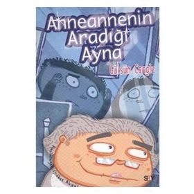 Anneannemin Aradığı Ayna - Gülsüm Cengiz