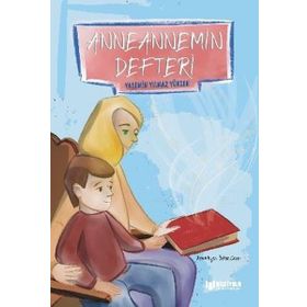 Anneannemin Defteri - Yasemin Yılmaz Yüksek - Bilgiyolu Yayınları