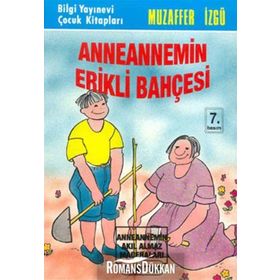 ANNEANNEMIN ERIKLI BAHÇESİ - MUZAFFER İZGU