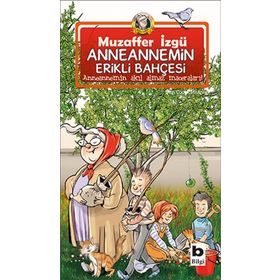 ANNEANNEMIN ERIKLI BAHÇESİ - MUZAFFER İZGU
