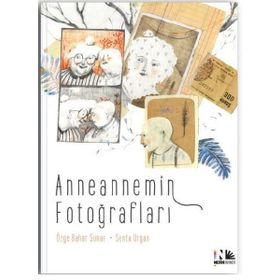 Anneannemin Fotoğrafları - Özge Bahar Sunar