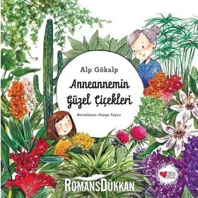 Anneannemin Güzel Çiçekleri - Alp Gökalp