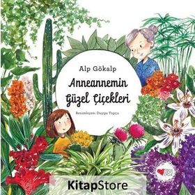 Anneannemin Güzel Çiçekleri - Alp Gökalp