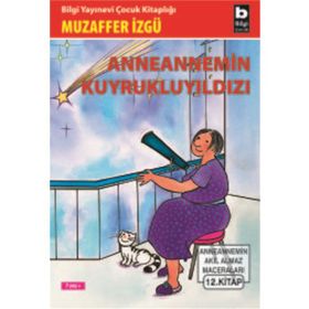 ANNEANNEMIN KUYRUKLUYILDIZI - MUZAFFER İZGU